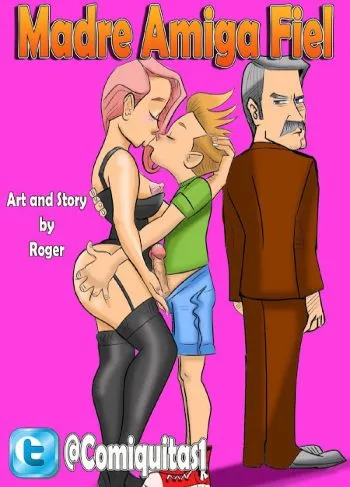 Comic Porno [Rogerius] Madre Amiga Fiel